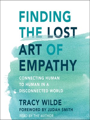 cover image of Finding the Lost Art of Empathy